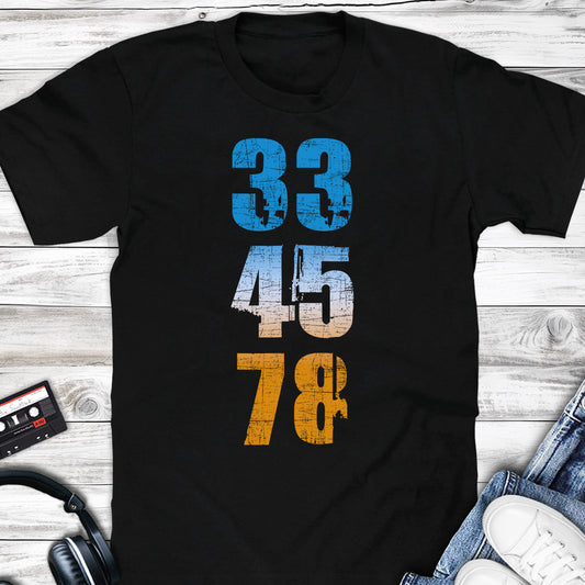 33 45 78 RPM  Sizes Vinyl Record T-shirt