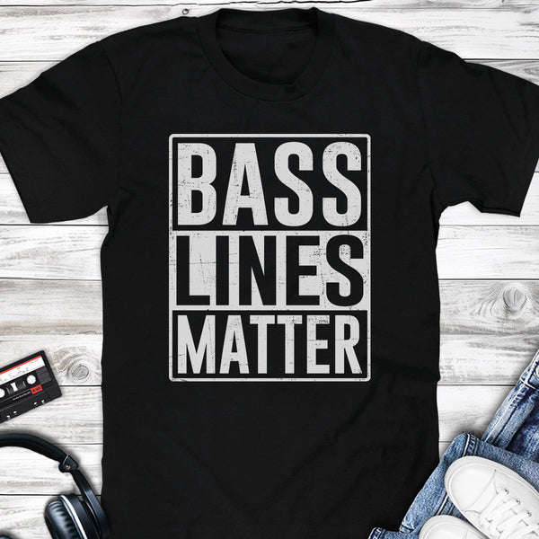 Bass Lines Matter T-shirt