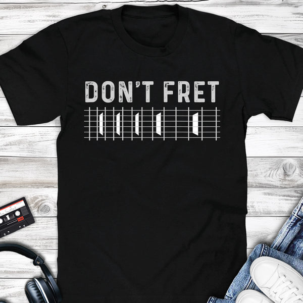 Don't Fret Funny Single Cut Electric Guitar Fret T-shirt
