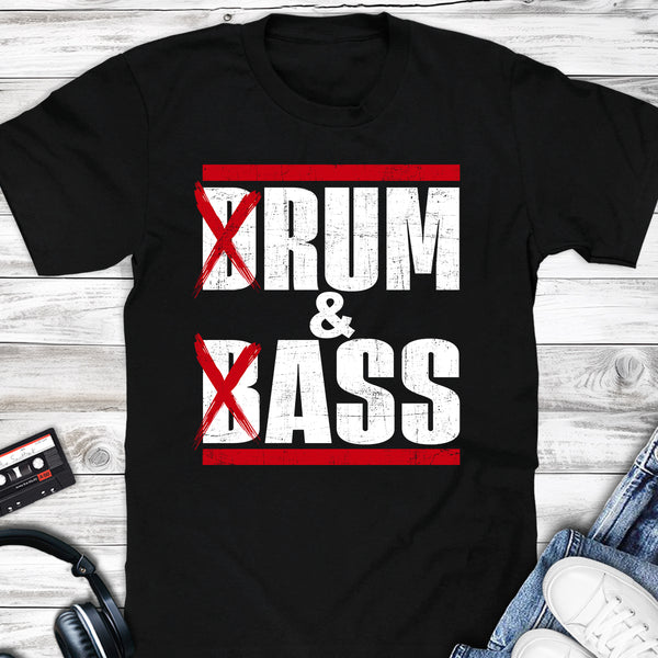 Drum and Bass Funny T-shirt