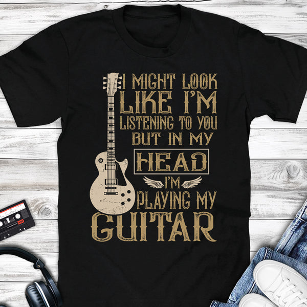 In My Head I'm Playing My Guitar LP Guitar T-shirt