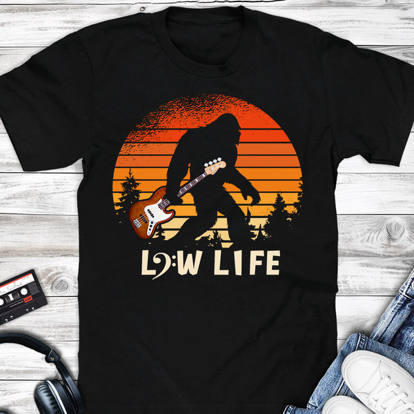 Low Life Bigfoot Bass Guitar Bassquatch T-shirt
