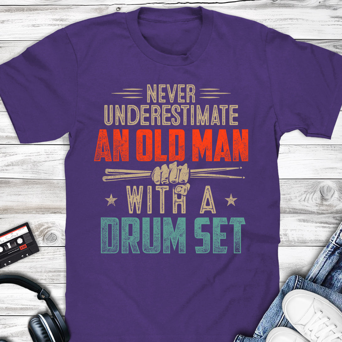 Never Underestimate An Old Man With A Drum Set T-shirt Purple