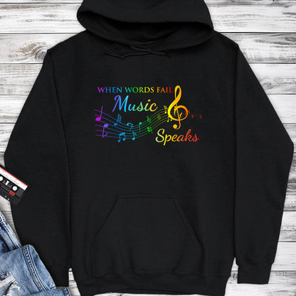 When Words Fails Music Speaks Music Notes Hoodie