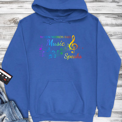 When Words Fails Music Speaks Music Notes Hoodie