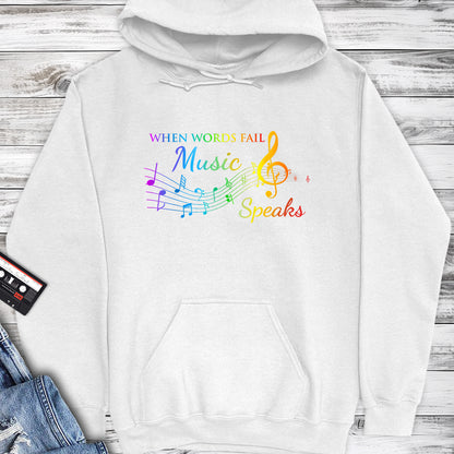 When Words Fails Music Speaks Music Notes Hoodie